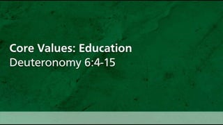 Living Word Core Values: Education