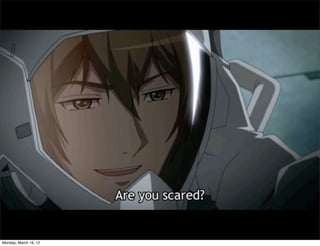 Monday, March 19, 12
 