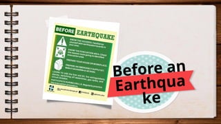 Before an
Earthqua
ke
 