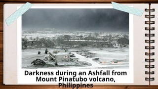 Darkness during an Ashfall from
Mount Pinatubo volcano,
Philippines
 