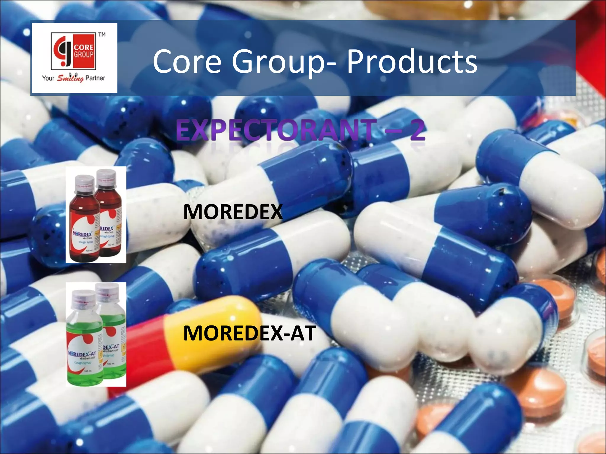 Core Group- Products


 MOREDEX




 MOREDEX-AT
 