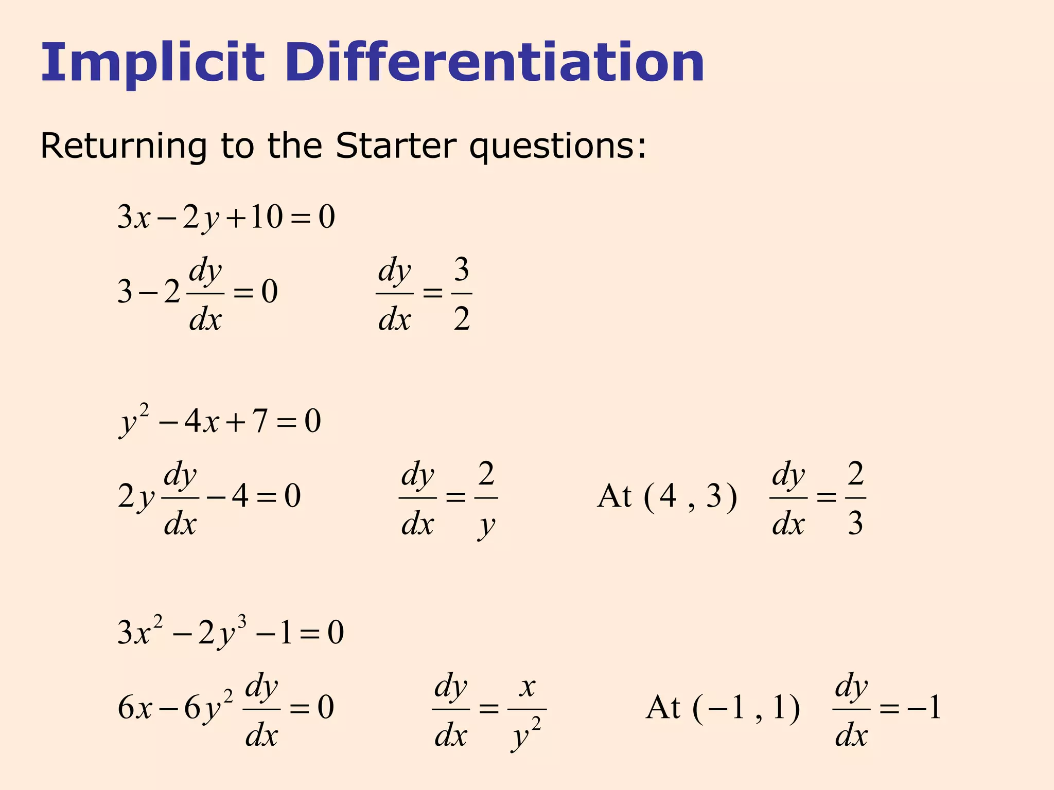 Implicit Differentiation Returning to the Starter questions: