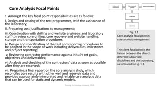 Core analysis & wellsite core acquisition, handling and transportation ...