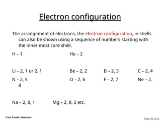 Igcse chemisty on topic of Core Atomic structure.ppt