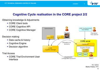 Cognitive Radio and Network R&D Trial Environment