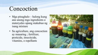 Concoctions Examples Core Competency CONCOCTION AND EXTRACT.pptx