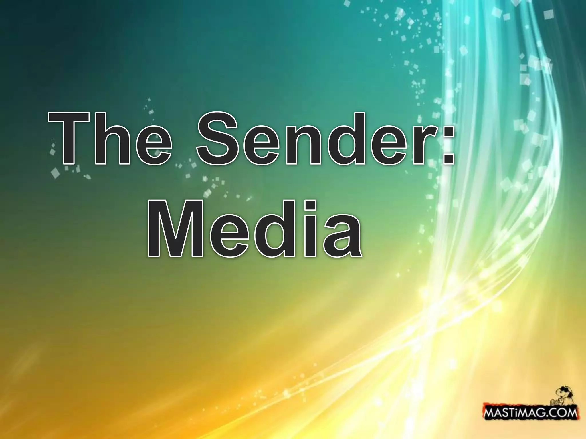 The Sender:Media