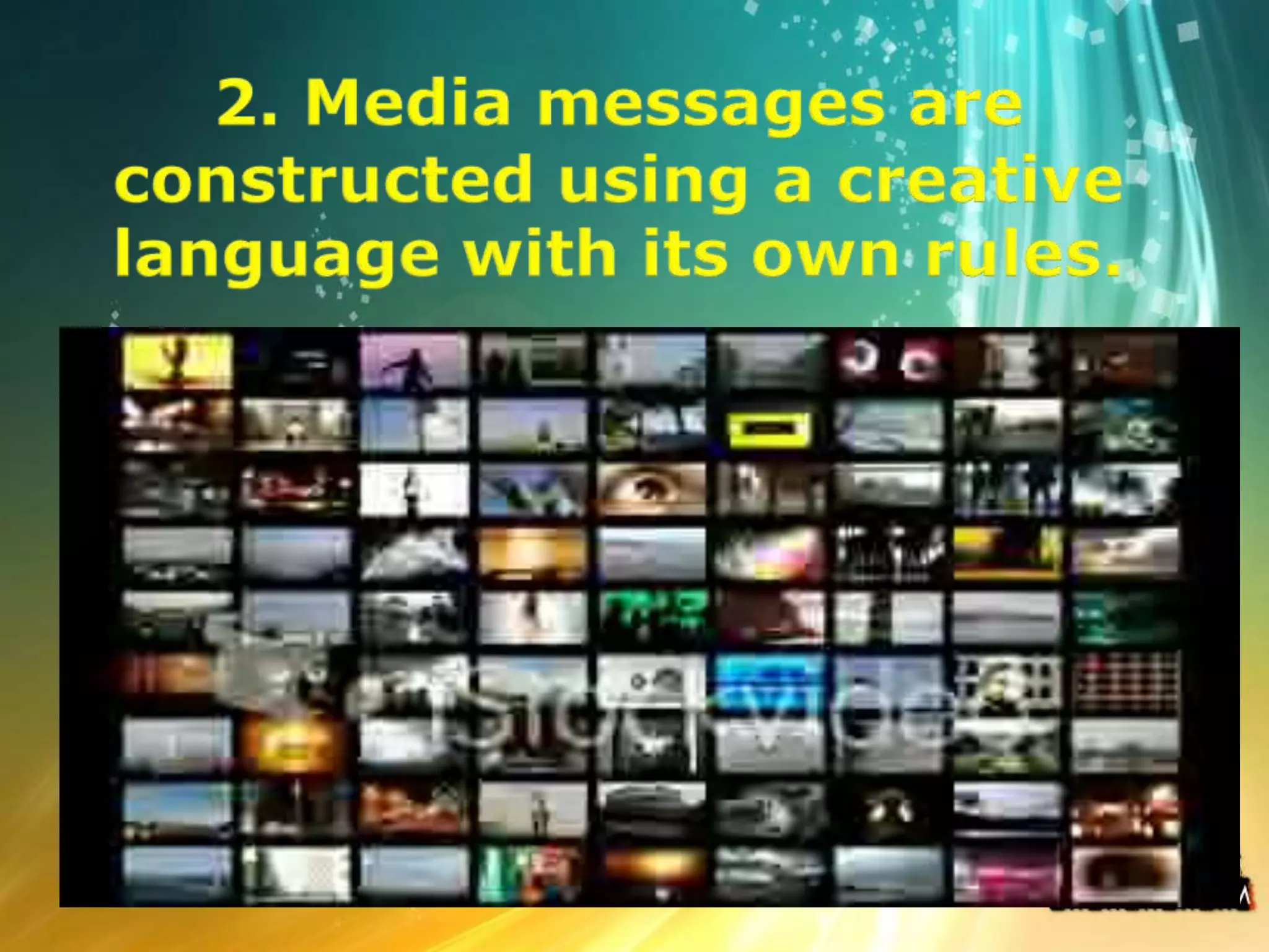 Each medium has a unique aesthetic form  -its own codes, the way it  interprets reality in its own particular way.   -Different media will report the same event, but create different impressions and messages.