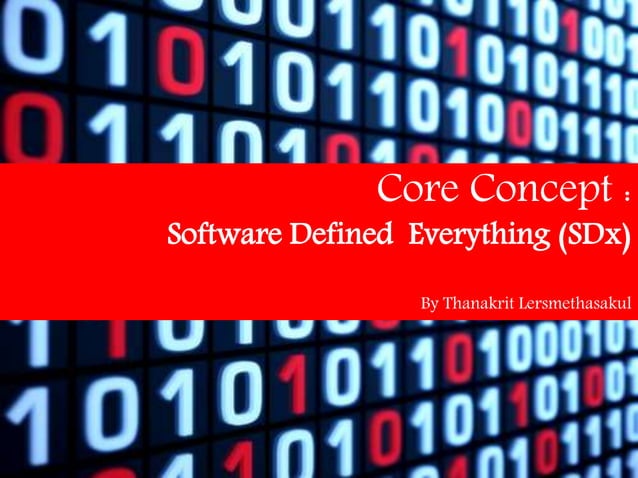 Core Concept: Software Defined Everything | PPT