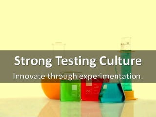 Innovating Through
Experimentation
 