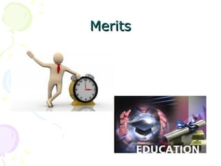 Merits