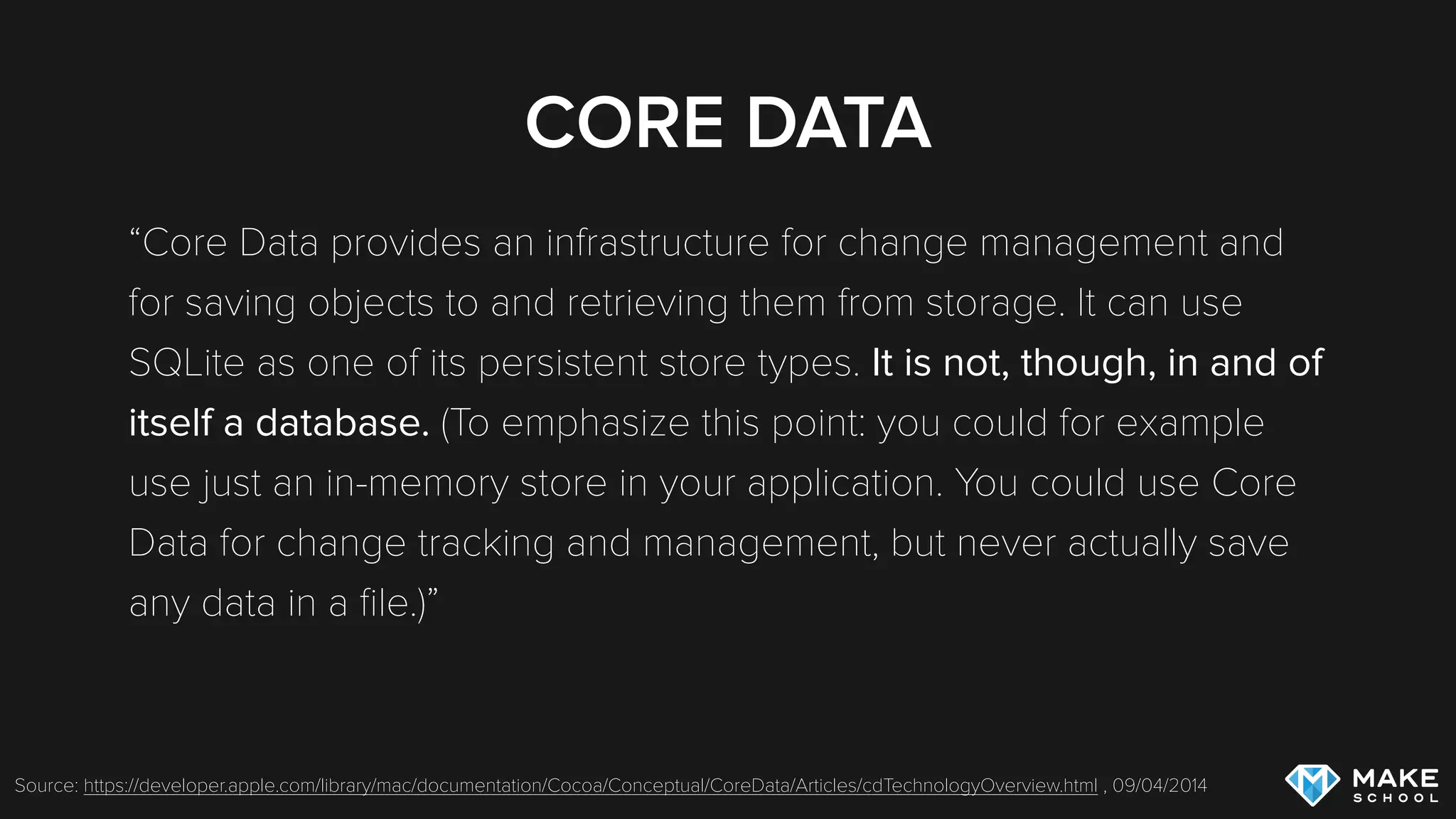 CORE DATA
Allows us to work with (almost) regular Swift objects and
persist them
Provides a query interface to search through persisted
objects
Provides advanced features such as migrations, delete rules,
etc.
 