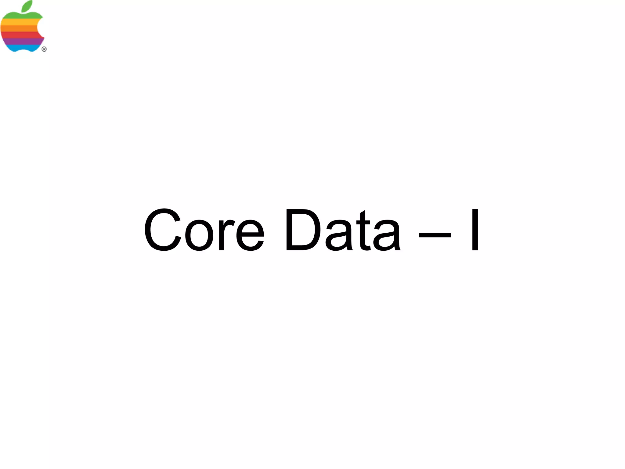 Core Data – I 