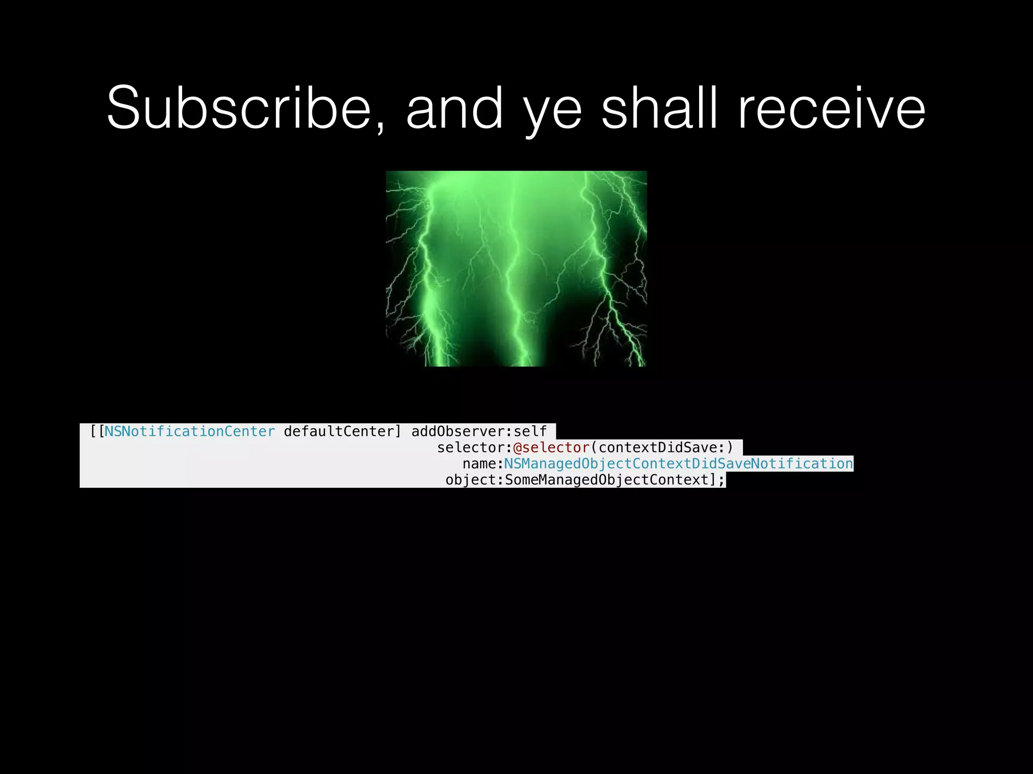 Subscribe, and ye shall receive
[[NSNotificationCenter defaultCenter] addObserver:self
selector:@selector(contextDidSave:)
name:NSManagedObjectContextDidSaveNotification
object:SomeManagedObjectContext];
 