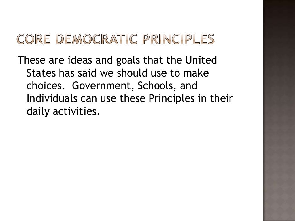 7 Core Democratic Principles Definitions and Real World Application