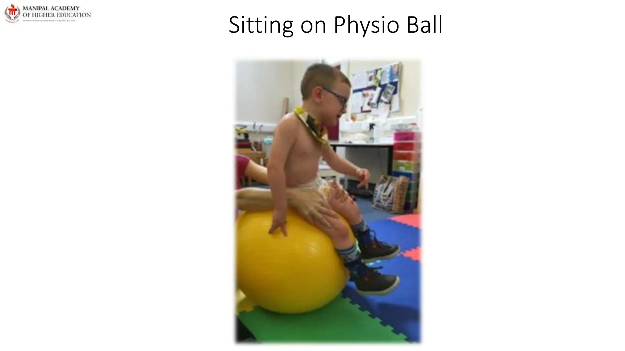 Sitting on Physio Ball
 