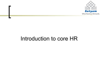 Introduction to core HR
 