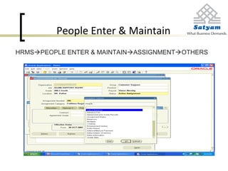 People Enter & Maintain
HRMSPEOPLE ENTER & MAINTAINASSIGNMENTOTHERS
 