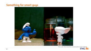 Something for smart guys
40
Photo credit: https://www.flickr.com/photos/jdhancock/5173498203/
 