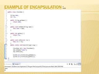 EXAMPLE OF ENCAPSULATION :..
 