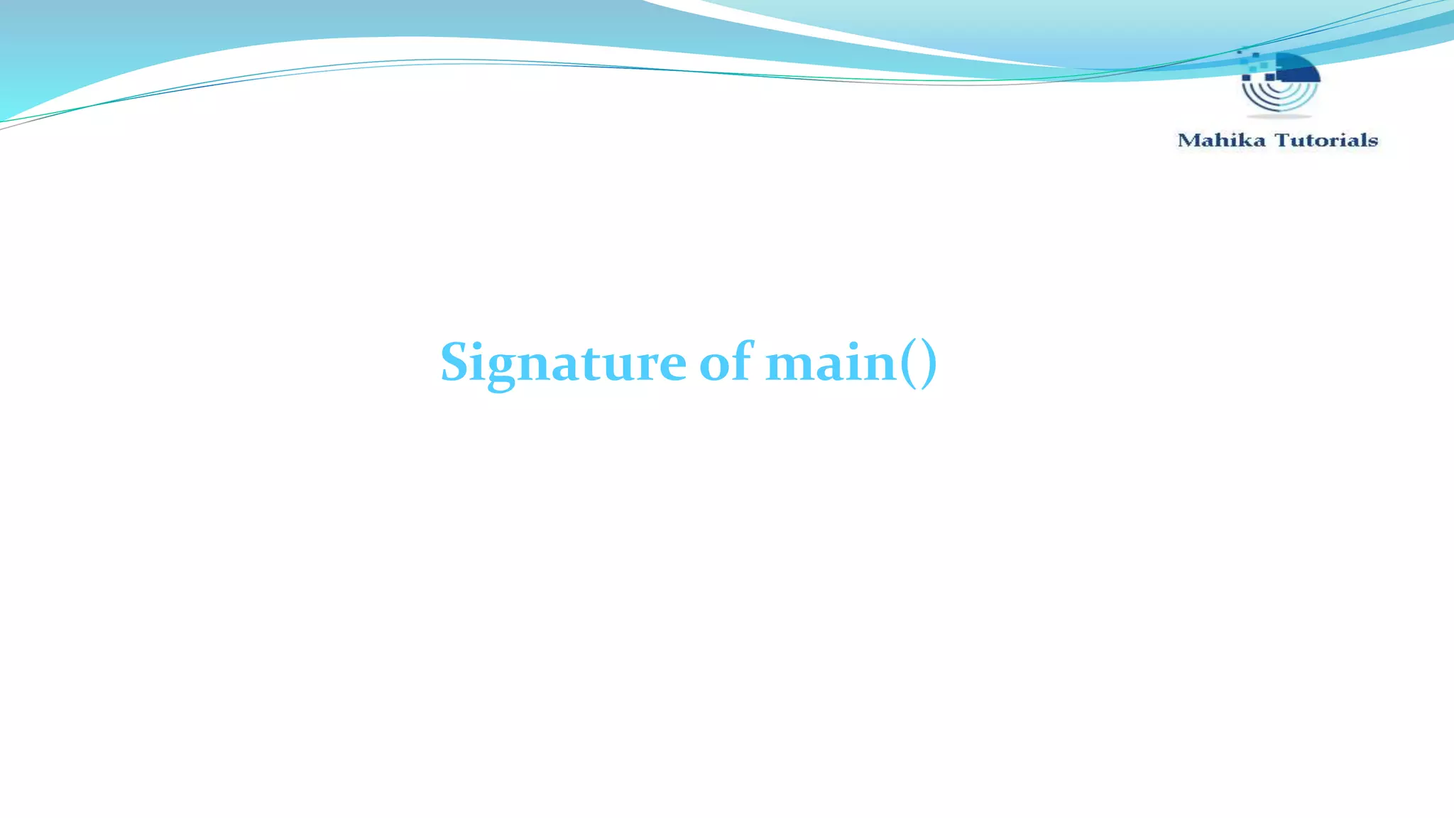 Signature of main() 