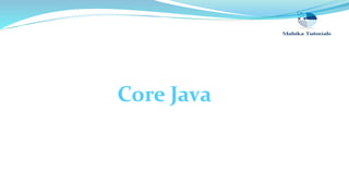 Core Java
 