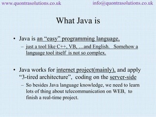 Core java over view basics introduction by quontra solutions | PPT