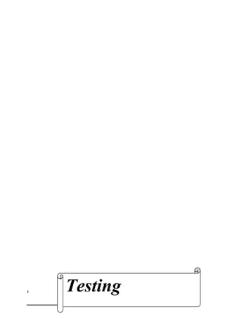 . Testing 
48 
 