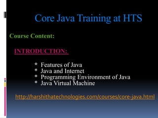 Core java Classroom training at HarshithaTechnologies | PPT
