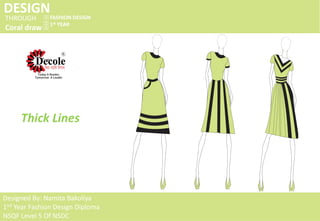 Namita Bakoliya, Diploma Fashion Design 