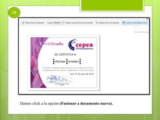 19
Damos click a la opción (Fusionar a documento nuevo).
 