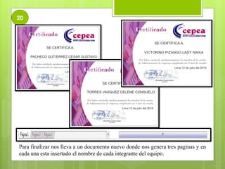 20
Para finalizar nos lleva a un documento nuevo donde nos genera tres paginas y en
cada una esta insertado el nombre de cada integrante del equipo.
 