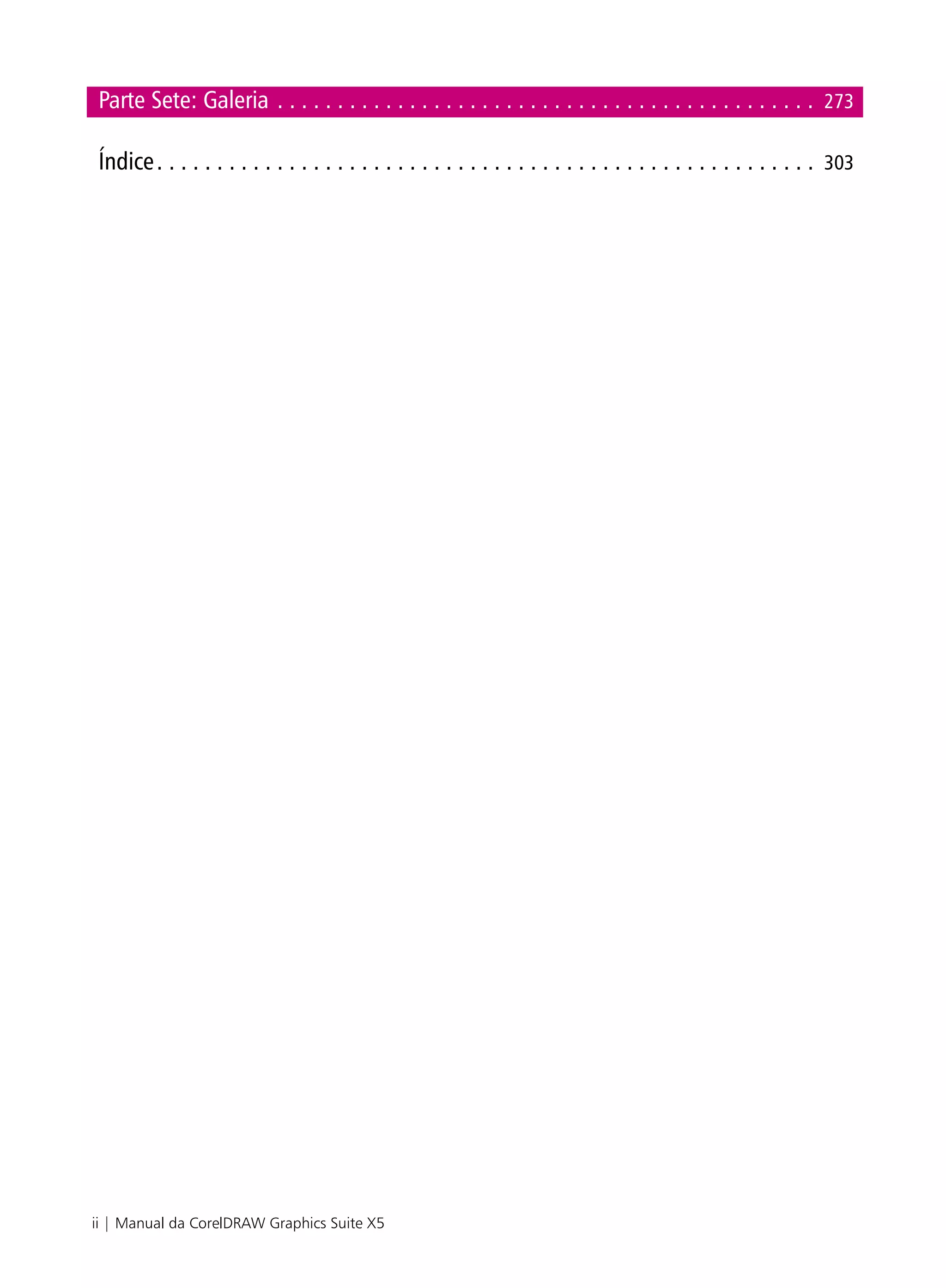 Parte Sete: Galeria . . . . . . . . . . . . . . . . . . . . . . . . . . . . . . . . . . . . . . . . . . . . . 273

Índice . . . . . . . . . . . . . . . . . . . . . . . . . . . . . . . . . . . . . . . . . . . . . . . . . . . . . . . 303




ii | Manual da CorelDRAW Graphics Suite X5
 