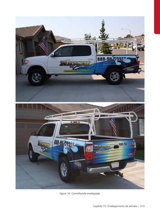 Figura 16: Caminhonete envelopada.



                           Capítulo 15: Envelopamento de veículos | 213
 