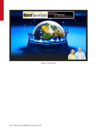 Figura 13: Pôster final.




226 | Manual da CorelDRAW Graphics Suite X5
 