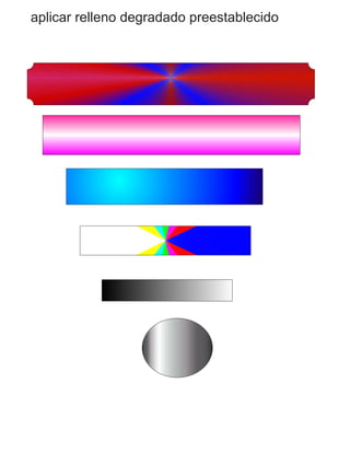 aplicar relleno degradado preestablecido
 