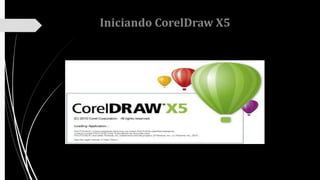 Iniciando CorelDraw X5
 