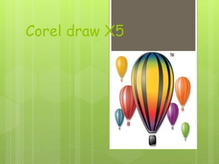Corel draw X5
 