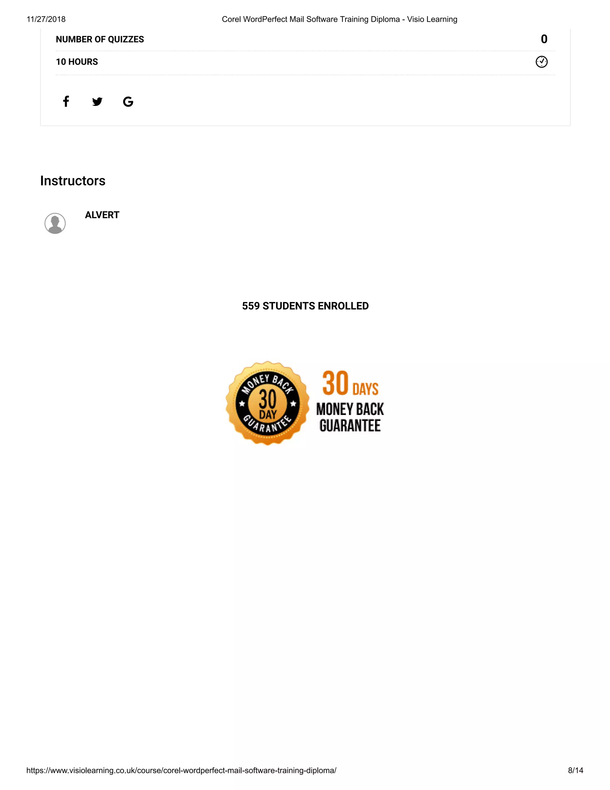 11/27/2018 Corel WordPerfect Mail Software Training Diploma - Visio Learning
https://www.visiolearning.co.uk/course/corel-wordperfect-mail-software-training-diploma/ 8/14
Instructors
ALVERT
559 STUDENTS ENROLLED
  
0NUMBER OF QUIZZES
10 HOURS
 