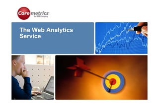 The Web Analytics
Service
 