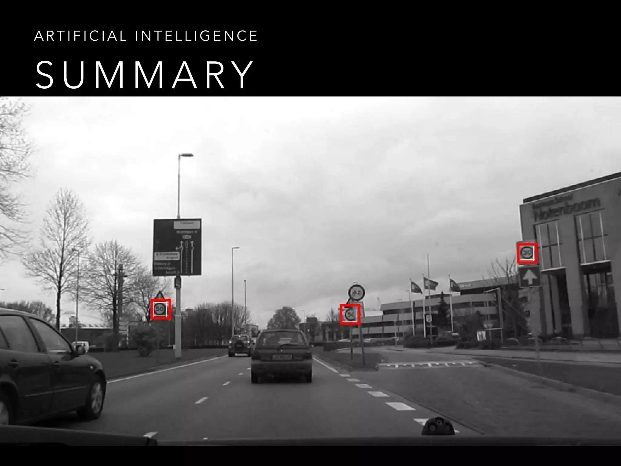 S U M M A RY
A R T I F I C I A L I N T E L L I G E N C E
 