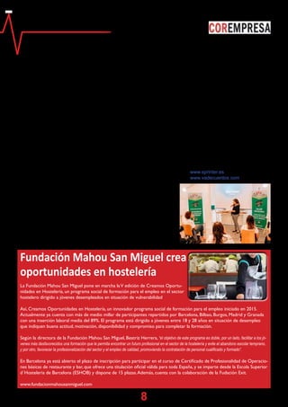 8
miscelánea
Sprinter apuesta por la educación en igualdad
de género
La marca de moda y artículos deportivos
Sprinter, en su afán por aportar y facilitar
herramientas útiles a padres y madres en
su labor de educar a niños y niñas felices,
arranca la vuelta al cole con la “Escuela
Sprinter”. Una plataforma de talleres
gratuitos de coeducación que tratarán
de concienciar sobre la importancia de
construir una sociedad igualitaria más
allá del género, tanto en casa como en el
colegio.
Para sensibilizar a padres y madres
acerca de la importancia de educar en
igualdad de género desde la infancia,
Sprinter colabora conVa de Cuentos, un
espacio donde se promueve la Educación
Emocional y la Literatura Infantil.
Para ello, contará con la directora de
esta plataforma, Beatriz Pérez, quien
impartirá el taller online “Cómo educar en
igualdad de género desde casa” con el objeti-
vo de compartir orientaciones, recursos
y estrategias para trabajar la igualdad de
género con niños y niñas.
En boca de Beatriz Pérez, directora deVa
de Cuentos, “tener el mismo valor no implica te-
ner la misma identidad ni que todos y todas
seamos uniformes, la igualdad admite dife-
rencias, pero nunca desigualdades”. Para
reforzar este concepto, además
de intercambiar ideas sobre qué
entendemos por igualdad de género
y qué es la coeducación, durante el
taller se darán a conocer cuentos y
juegos para trabajar la igualdad en la
infancia y se hablará sobre la impor-
tancia de los espacios educativos.
Fundación Mahou San Miguel crea
oportunidades en hostelería
La Fundación Mahou San Miguel pone en marcha laV edición de Creamos Oportu-
nidades en Hostelería, un programa social de formación para el empleo en el sector
hostelero dirigido a jóvenes desempleados en situación de vulnerabilidad
Así, Creamos Oportunidades en Hostelería, un innovador programa social de formación para el empleo iniciado en 2015.
Actualmente ya cuenta con más de medio millar de participantes repartidos por Barcelona, Bilbao, Burgos, Madrid y Granada
con una inserción laboral media del 89%. El programa está dirigido a jóvenes entre 18 y 28 años en situación de desempleo
que indiquen buena actitud, motivación, disponibilidad y compromiso para completar la formación.
Según la directora de la Fundación Mahou San Miguel, Beatriz Herrera, “el objetivo de este programa es doble, por un lado, facilitar a los jó-
venes más desfavorecidos una formación que le permita encontrar un futuro profesional en el sector de la hostelería y evite el abandono escolar temprano,
y por otro, favorecer la profesionalización del sector y el empleo de calidad, promoviendo la contratación de personal cualificado y formado”.
En Barcelona ya está abierto el plazo de inscripción para participar en el curso de Certificado de Profesionalidad de Operacio-
nes básicas de restaurante y bar, que ofrece una titulación oficial válida para toda España, y se imparte desde la Escola Superior
d´Hosteleria de Barcelona (ESHOB) y dispone de 15 plazas.Además, cuenta con la colaboración de la Fudación Exit.
www.fundacionmahousanmiguel.com
Además, Sprinter yVa de Cuentos orga-
nizarán Cuentacuentos de igualdad para
familias que tendrán lugar de forma pre-
sencial en Alicante, Madrid yValencia, una
iniciativa lúdica y educativa que divertirá
tanto a mayores como a pequeños.
www.sprinter.es
www.vadecuentos.com
 