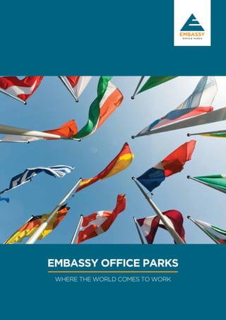 EMBASSY OFFICE PARKS
WHERE THE WORLD COMES TO WORK
 
