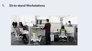 1. Sit-to-stand Workstations
 