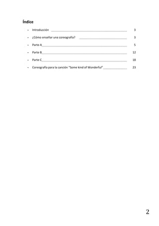 Índice
  -   Introducción                                           3

  -   ¿Cómo enseñar una coreografía?               ...