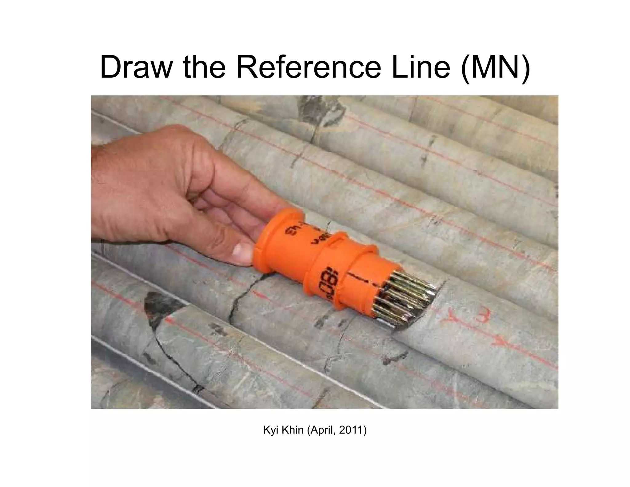 Draw the Reference Line (MN)
Kyi Khin (April, 2011)
 