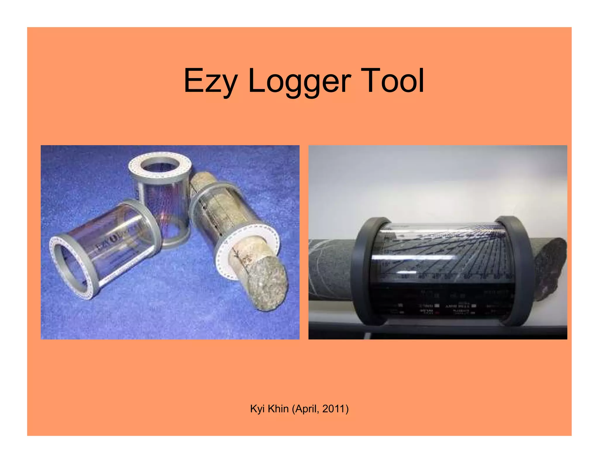 Ezy Logger Tool
Kyi Khin (April, 2011)
 