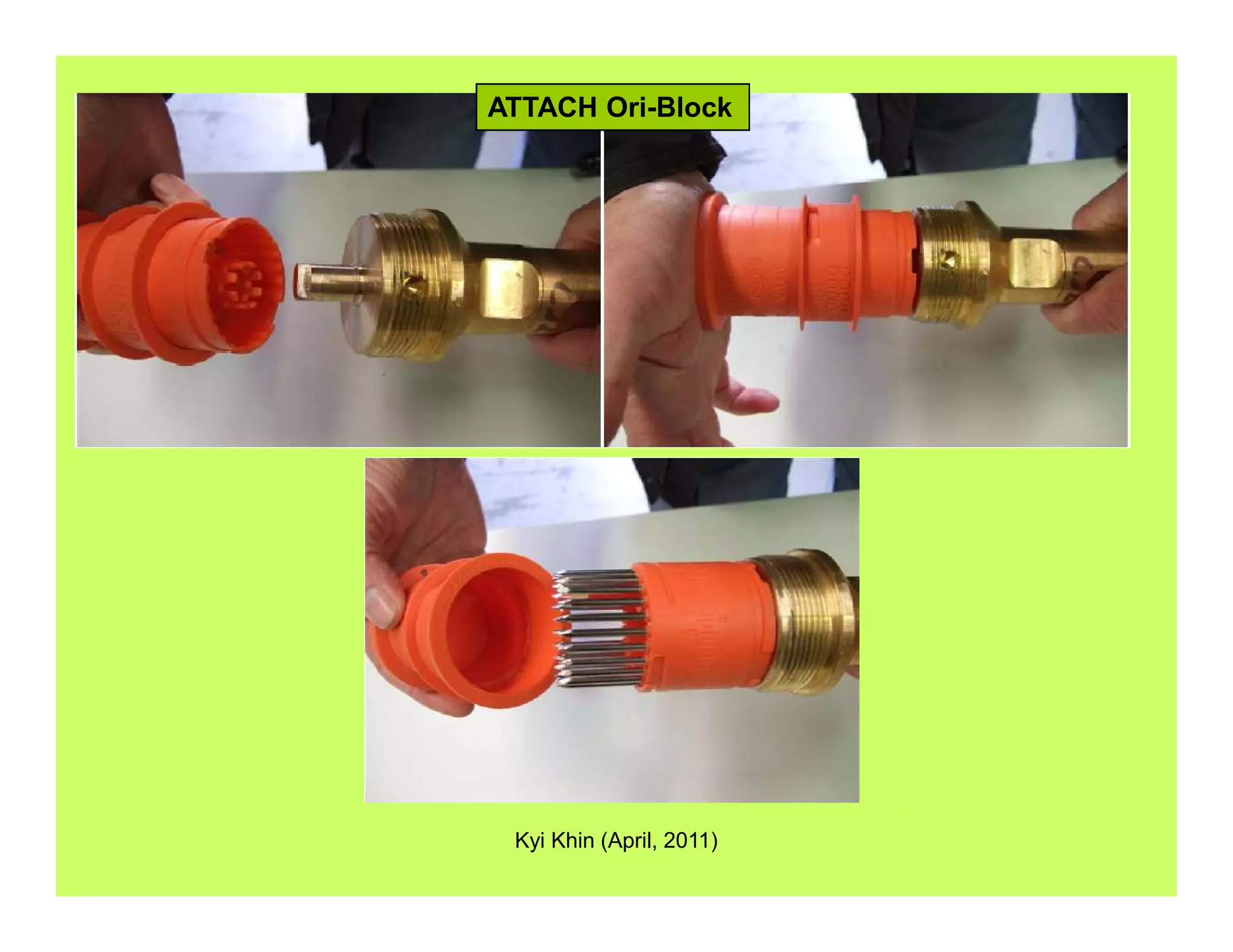 ATTACH Ori-Block
Kyi Khin (April, 2011)
 