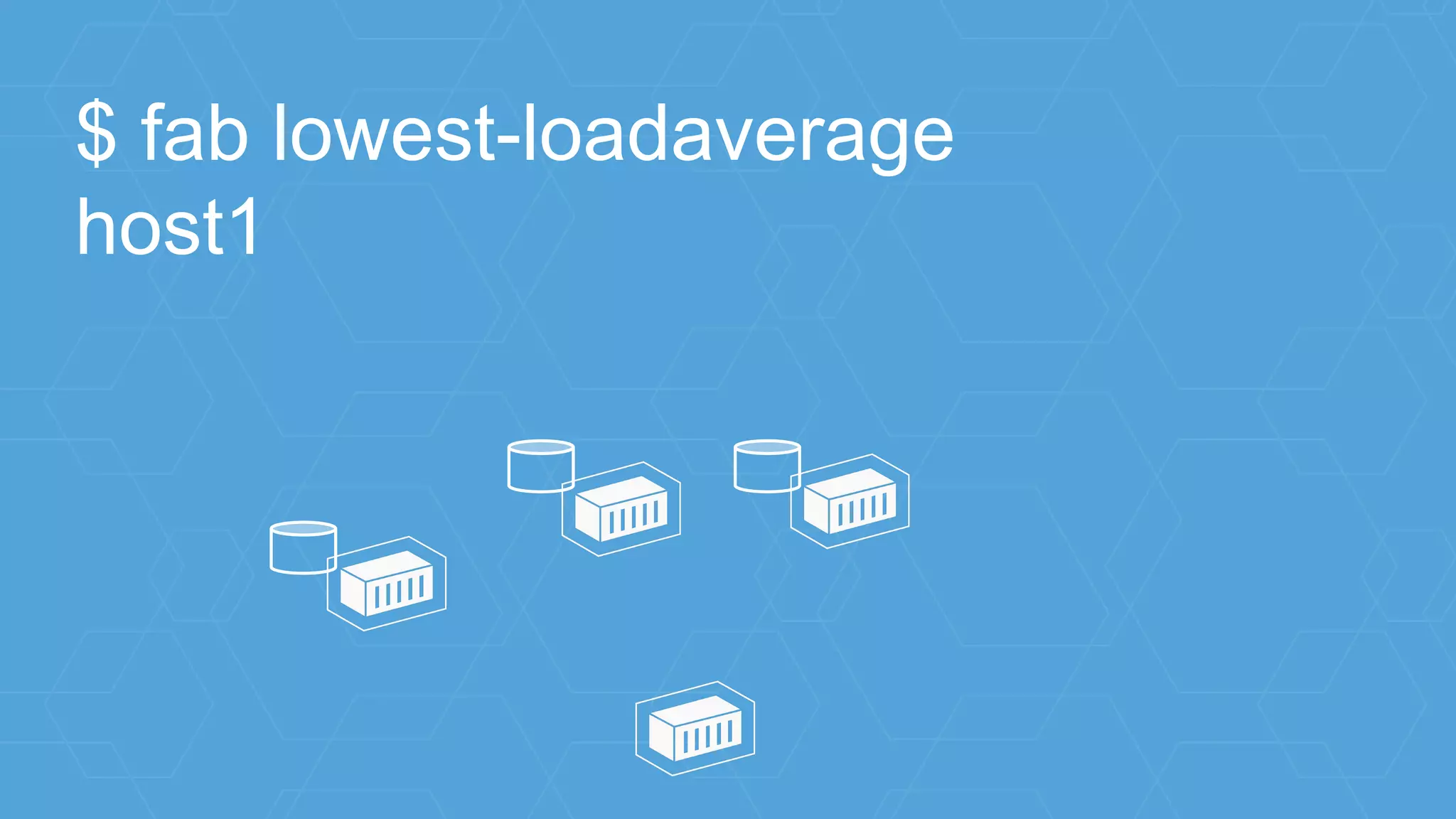 $ fab lowest-loadaverage
host1
 