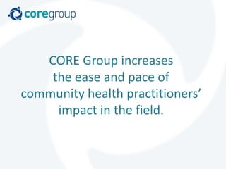 CORE Group Overview | PPSX